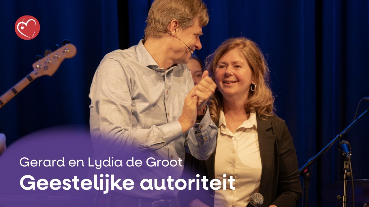 Geestelijke autoriteit: Hoe je kunt regeren vanuit Gods kracht en heerschappij | Gerard en Lydia