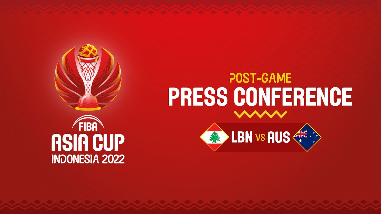 Lebanon v Australia Press Conference FIBA Asia Cup 2022 YouTube
