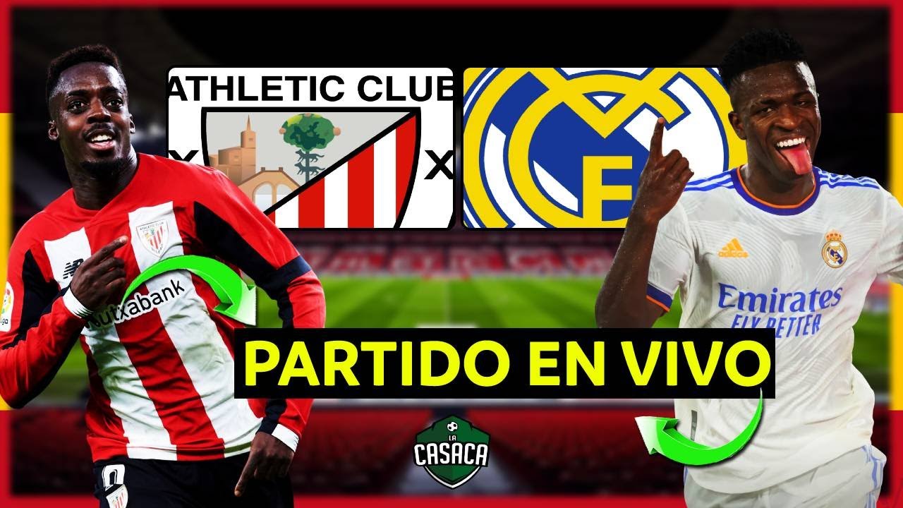 🚨 ATHLETIC CLUB de BILBAO vs REAL MADRID EN VIVO ⚽ LA LIGA - YouTube