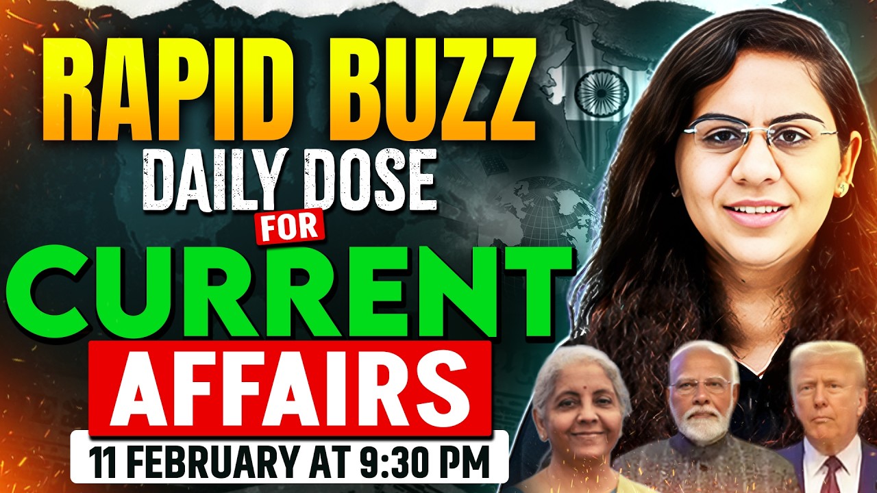 11 February Current Affairs 2025 | Rapid Buzz Daily Dose | Daily Current Affairs for CUET PG