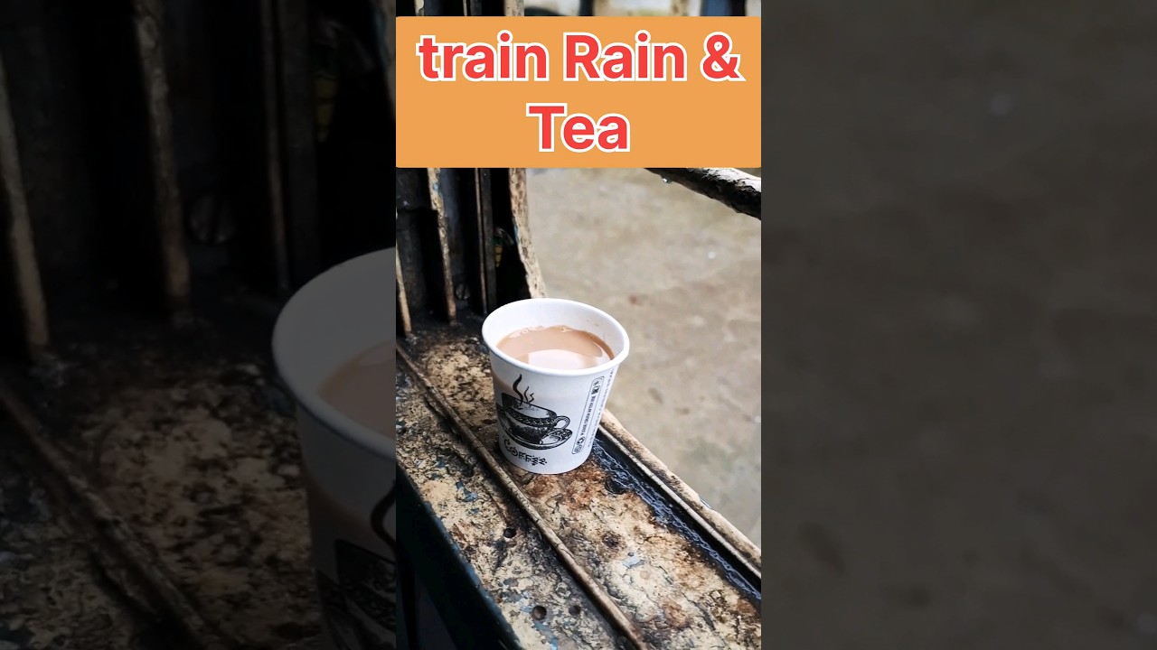 Train,Rain & Tea best combination| 