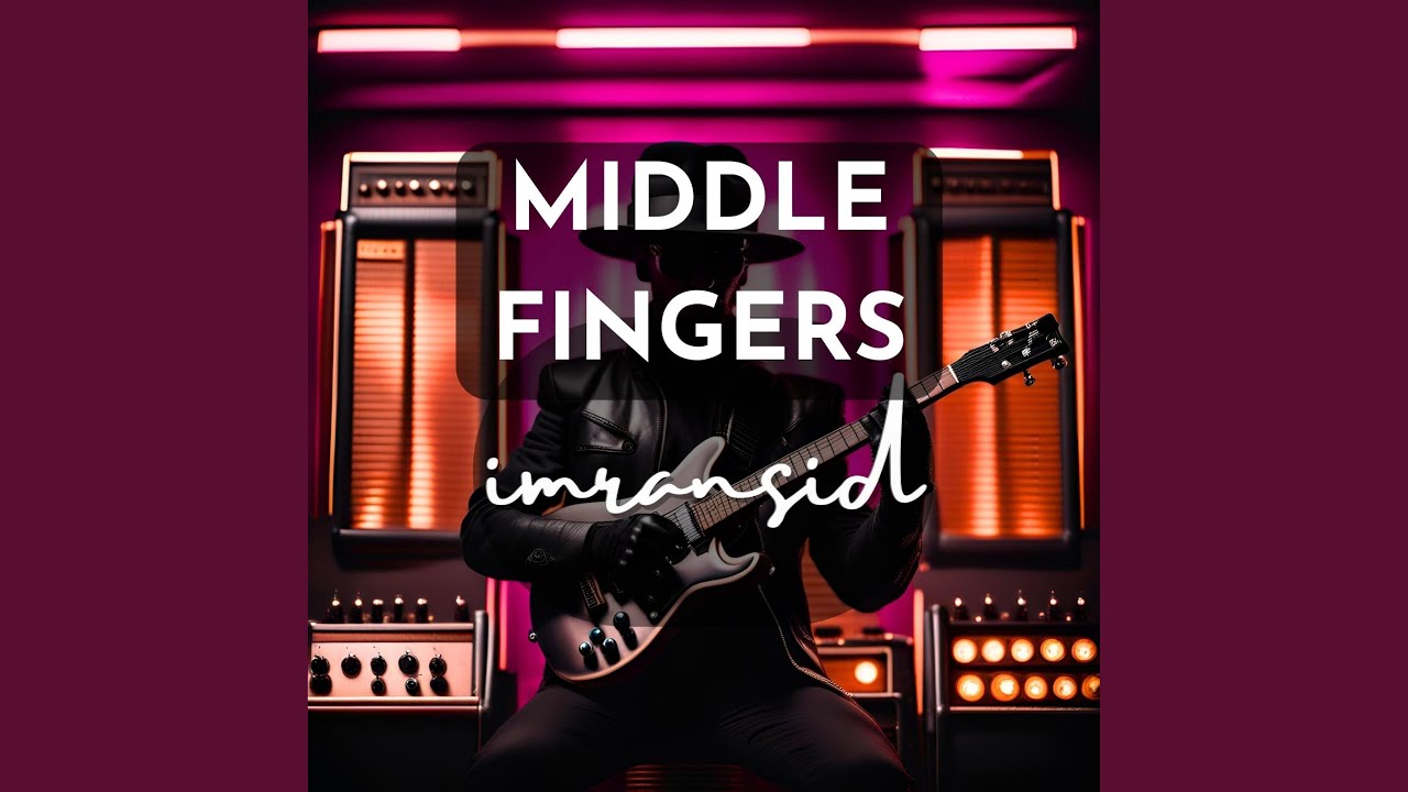 Watch Middle Fingers on YouTube Watch Middle Fingers on YouTube