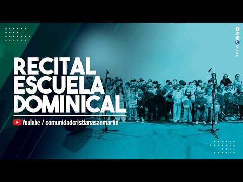 RECITAL ESCUELA DOMINICAL | CCSM
