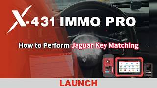 LAUNCH X431 IMMO PLUS and LAUNCH X431 Key programmer | How to Perform Jaguar Key Matching