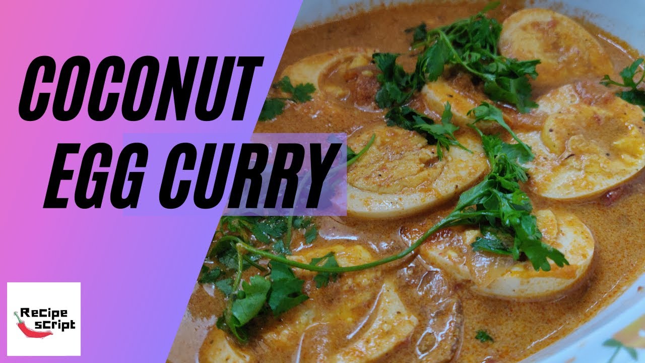 Creamy Egg Curry Recipe How to make Egg Curry with Coconut Milk Egg