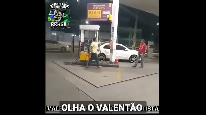 VALENTÃO AMEAÇA FRENTISTA E SE DA MAL.