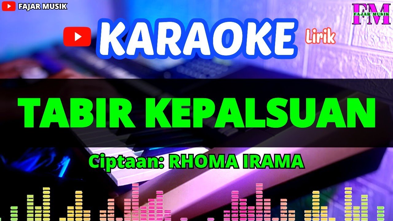 TABIR KEPALSUAN KARAOKE [RHOMA IRAMA] YouTube