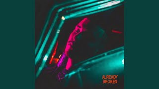 Already Broken - Levi Bloom