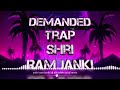 Demanded Trap Shri Ram Janki Special of RD MUSIC X Dj Abhishek raj#hardsoundcheck #trapsoundcheck