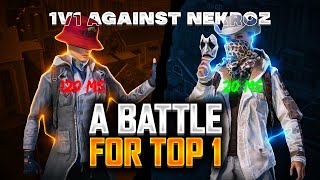 notYOURBADBOI Vs Nekroz 🔥 A Battle For Top 1 In The World 😳|| Intense GamePlay |