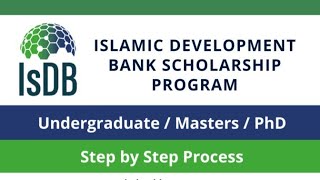 Islamic Development Bank Scholarships 2024-25|How to Apply Step-by-step process|