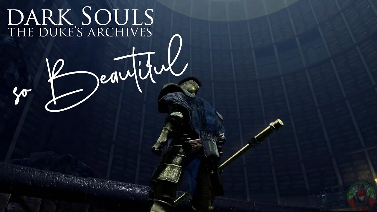 Dark Souls - The Duke's Archives | Such a Beautiful Yet Haunting Place