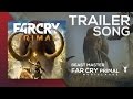 Far Cry Primal - Beast Master Trailer SONG