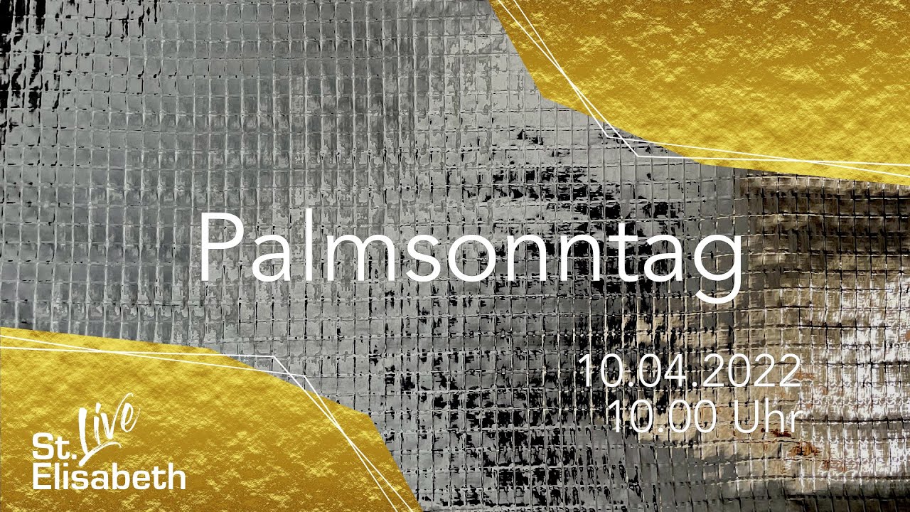 Palmsonntag 2022 - Gottesdienst am 10.04.2022 aus Postbauer-Heng - YouTube