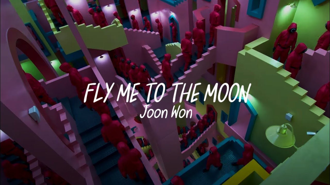 Fly me to the moon-ft.Joon Won  (Lyrics video)