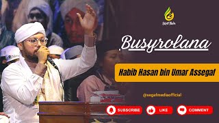 Busyrolana - Habib Hasan bin Umar Assegaf