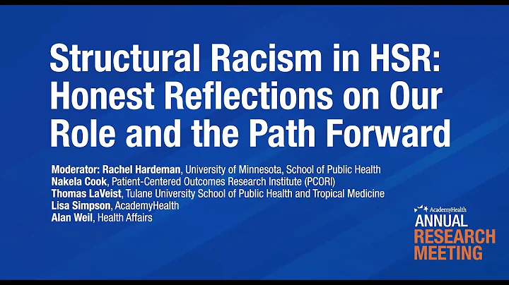 ARM20 Plenary: Structural Racism in HSR: Honest Re...