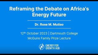 Rose Mutiso: Reframing the Debate on Africa’s Energy Future