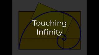 Touching Infinity: It&#39;s Not Out of Reach