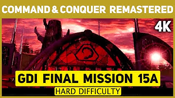 Command & Conquer Remastered 4K - GDI Final Mission 15 A - Temple Strike - Hard Difficulty
