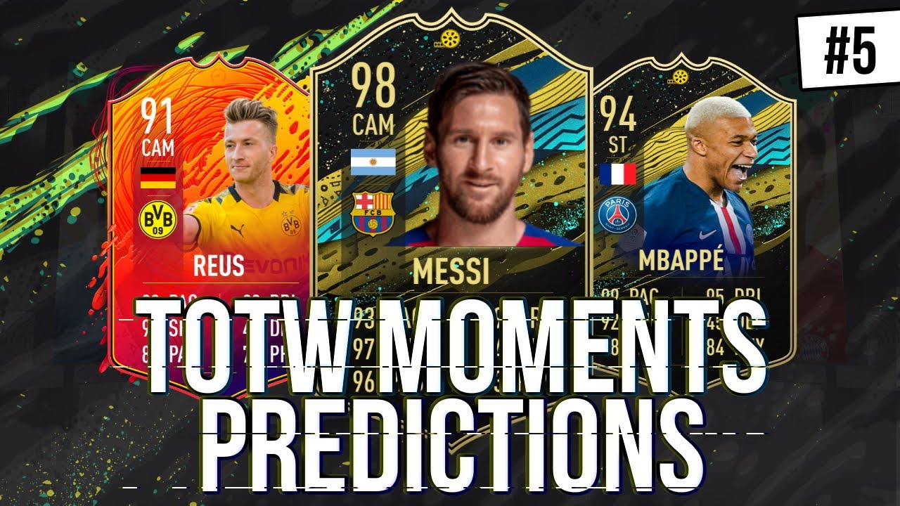 TOTW MOMENTS 5 PREDICTIONS | FIFA 20 FT. MESSI