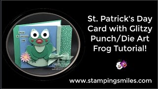 St  Patrick's Day Card with Punch Art Frog Tutorial