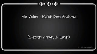 Download Lagu (CHORD GITAR & LIRIK) Via Vallen - Maaf Dari Anakmu                                       #viavallen