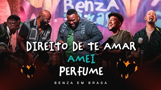 Grupo Benzadeus - Direito de Amar / Amei / Perfume (Álbum Benza em Brasa)