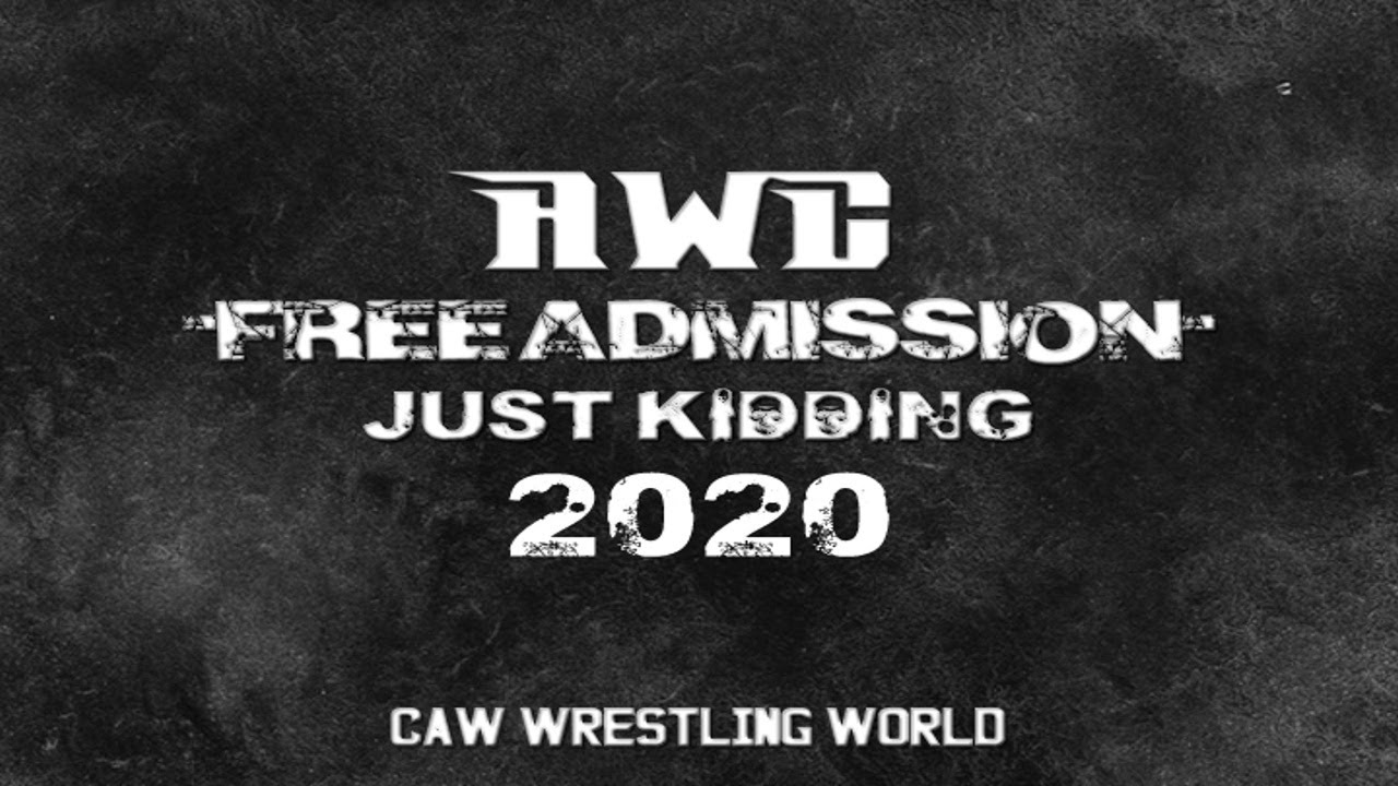 AWC Free Admission Just Kidding!! Highlights 2020 HD - "Old School"