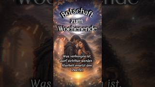 Wie könnte dein Wochenende werden? 👉spezielle Botschaft, nicht für jeden....