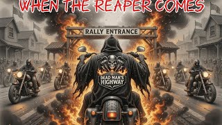 When the Reaper comes.