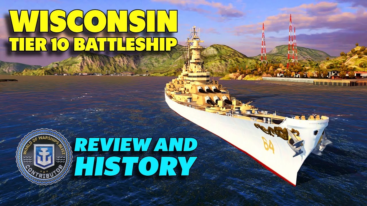 Tıer 10 Wisconsin Battleship History & Review | World of Warships Blitz