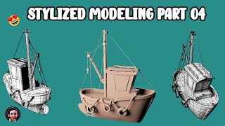 Stylized Basic modeling Part4   (Boat)