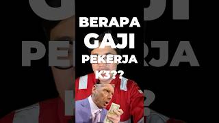 Gaji Pekerja K3 di Indonesia : Safety officer, supervisor & Manager #shorts #k3 #jobseeker