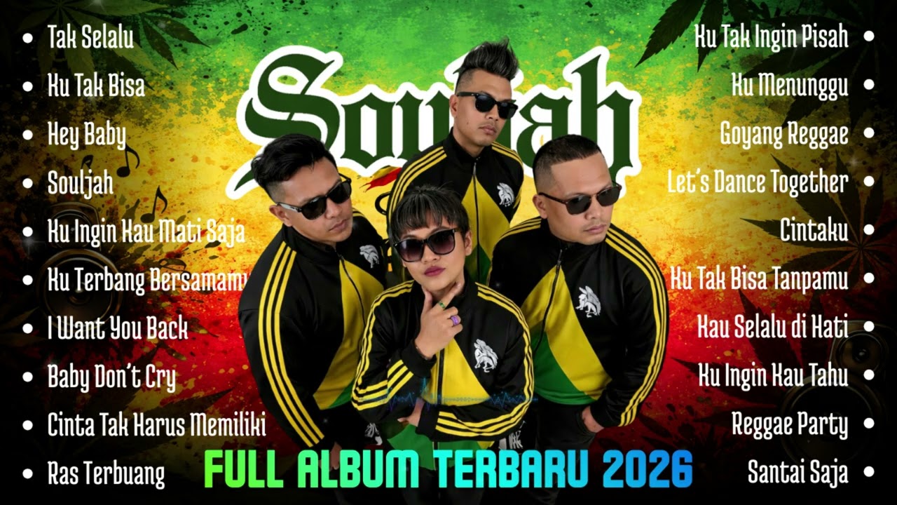 SOULJAH TERBARU 2026 | FULL ALBUM LAGU REGGAE TERBAIK