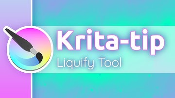 Krita Tips - Liquify