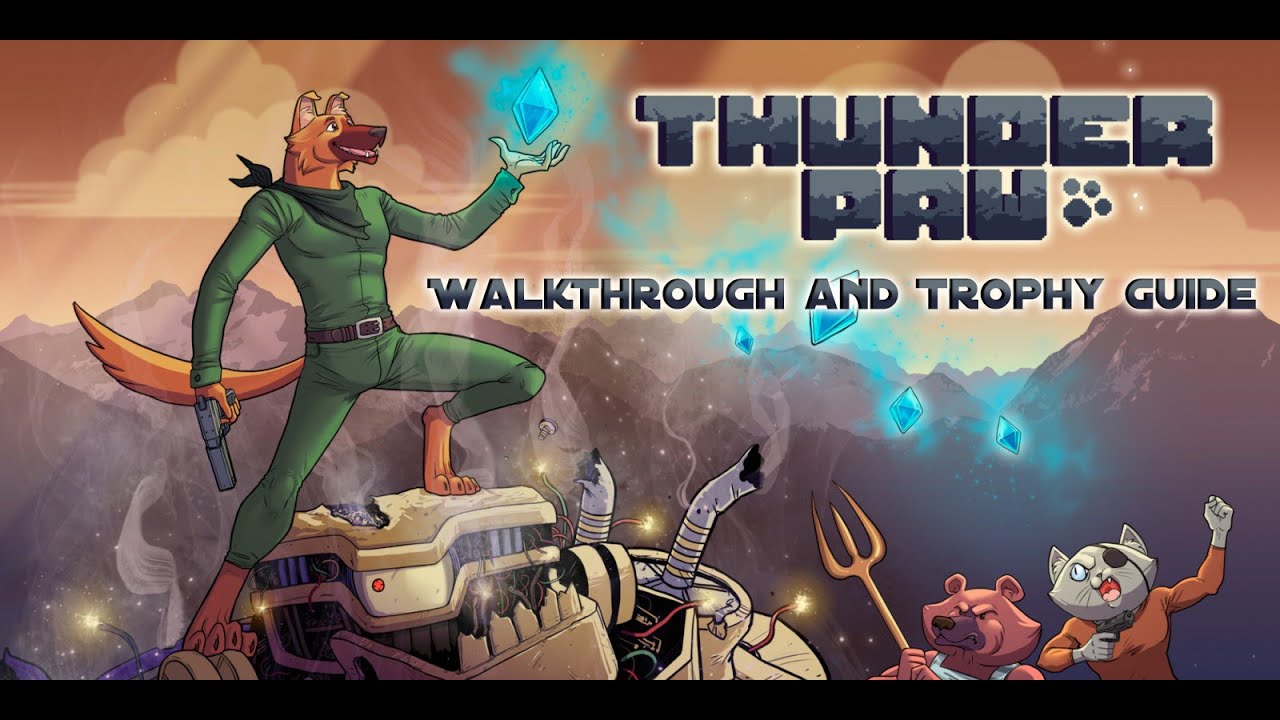 Thunder Paw - Walkthrough | Trophy Guide | Achievement Guide