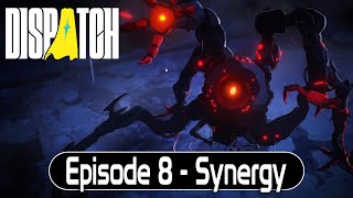 Dispatch | Episode 8 - Synergy | Longplay Walkthrough No Commentary | 4K