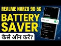 Realme narzo 90 5G me battery saver kaise on Kre||how to turn on battery saver on Realme narzo 90 5G