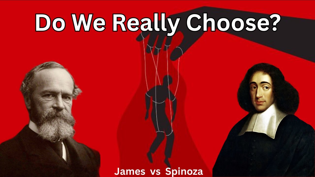 spinoza-vs-william-james-is-free-will-real-or-an-illusion-youtube