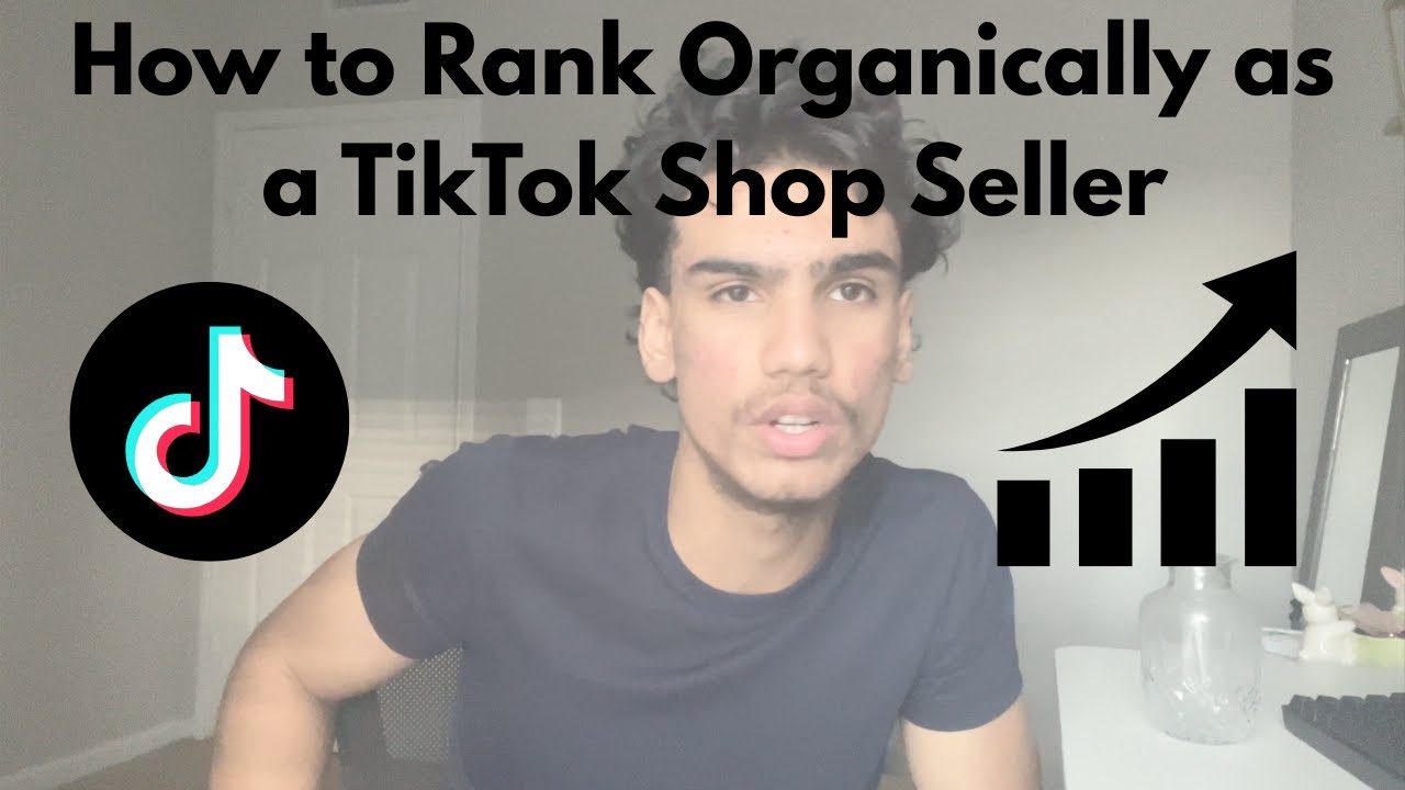 How to Rank Organically as a TikTok Shop Seller ( 3 Ways)