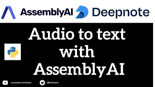 Convert Audio files to Text files using AssemblyAI
