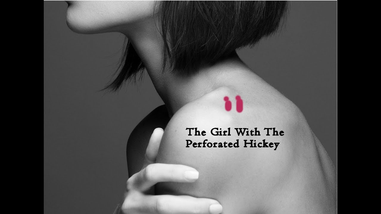the-girl-with-the-perforated-hickey-youtube-music