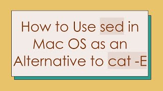 How to Use sed in Mac OS as an Alternative to cat -E Profile