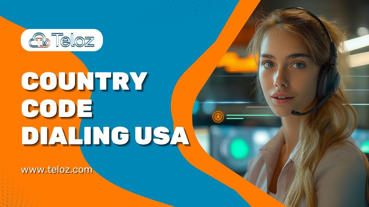 Mastering Country Code Dialing for USA | Teloz Telecom Insights