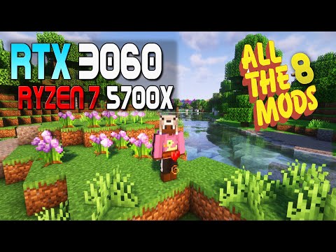 RYZEN 7 5700x + RTX 3060 - MINECRAFT All the Mods 8 - ATM8