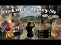 *PRODUCTIVE* day in my life