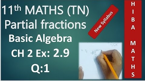 11th maths chapter 2 exercise 2.9 question 1 Partial fractions Basic Algebra tn new syllabus