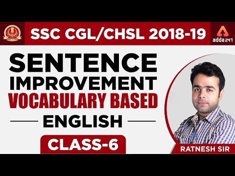SSC CGL/CHSL 2018 | Sentence Improvement Vocabulary Based | Class 6 | Ratnesh Sir | 5 PM