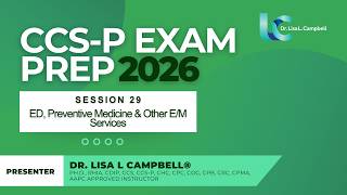CCS-P Exam Prep | Session 29: Emergency Department, Preventive Medicine & Other E/M Services